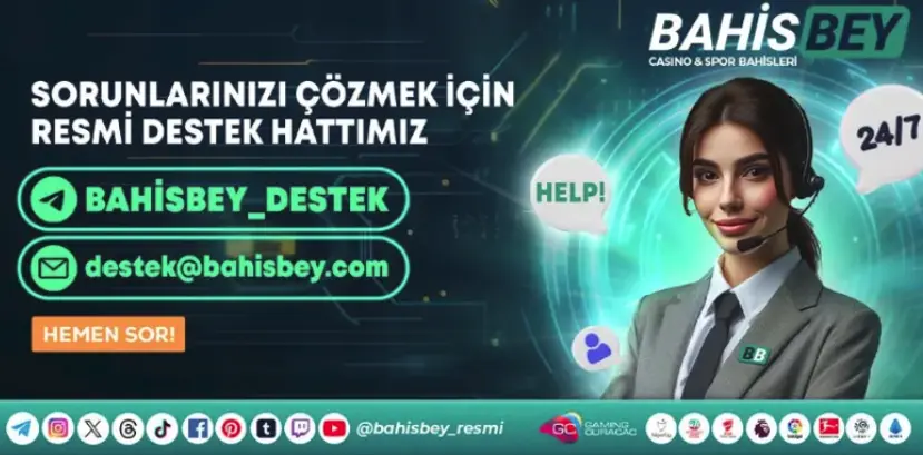 Bahisbey Müşteri Hizmetleri Ekibi ile Anında Yardım